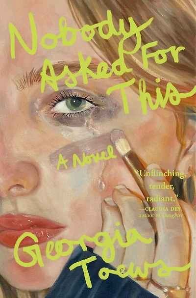 Nobody Asked for This: A Novel