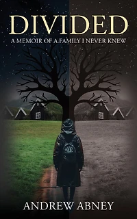 Divided "A Memoir of a Family I Never Knew"