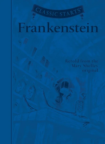 Classic Starts®: Frankenstein