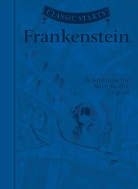 Classic Starts®: Frankenstein