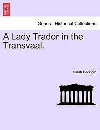 A Lady Trader In The Transvaal.