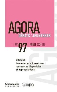 Agora débats jeunesse, n°97. Jeunes et santé mentale : ressources disponibles et appropriations: ressources disponibles et appropriations
