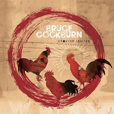 Crowing Ignites by Bruce Cockburn (2 LPs)
