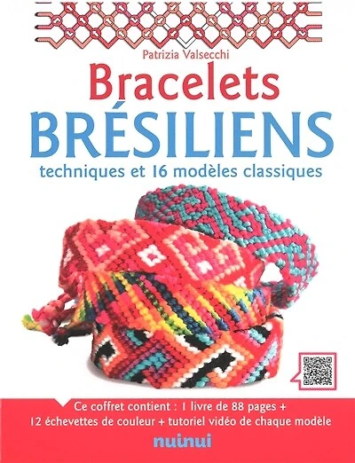 Bracelets Brésiliens - Techniques Et 16 Modèles Classiques