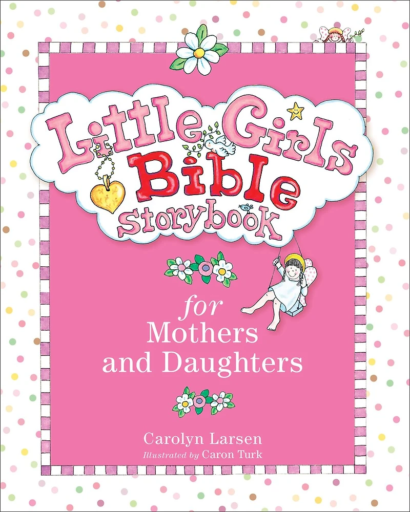 LITTLE GIRLS BIBLE STORYBOOK FOR MOTHERS AND DAUGHTERS
