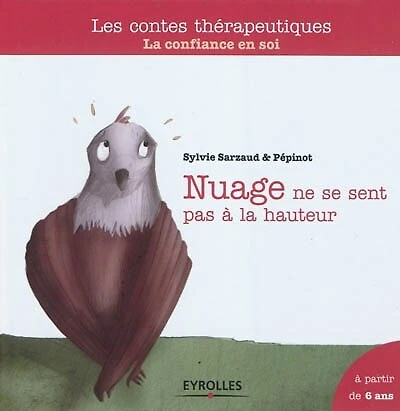 Nuage ne se sent pas A La hauteur: confiance en soi - partir de 6 ans