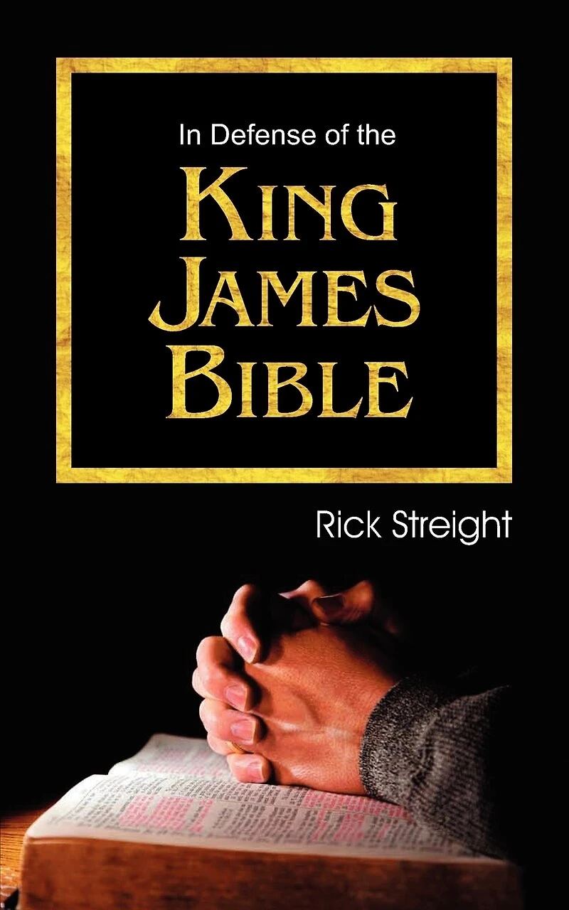 Defense Of The King James Bible