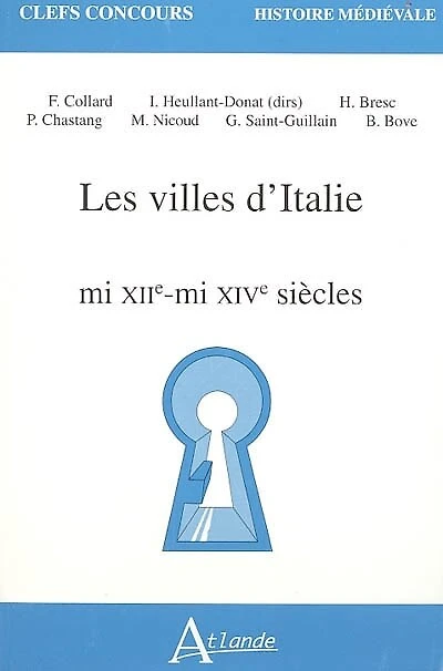 Les villes d'Italie: mi XIIe-mi XIVe siècles