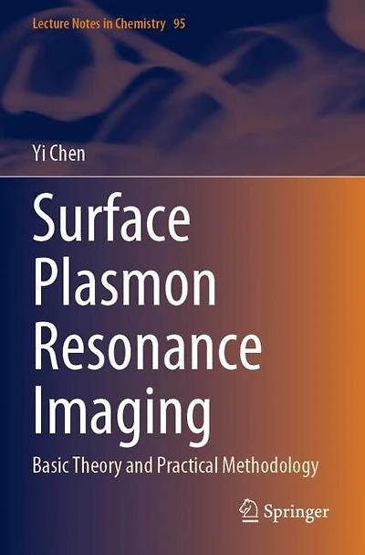 Surface Plasmon Resonance Imaging: Basic Theory and Practical Methodology