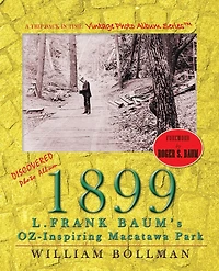 1899: L.frank Baum's Oz-inspiring Macatawa Park