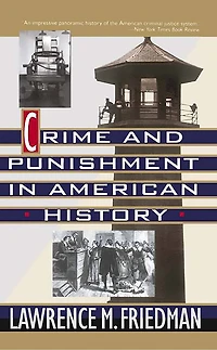 Crime and Punishment American History