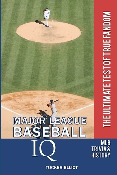 Major League Baseball IQ: The Ultimate Test of True Fandom