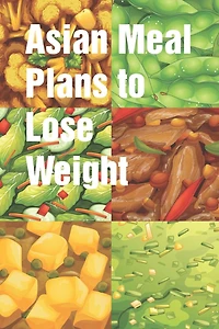 Asian Meal Plans to Lose Weight: Days to Complete This Effective Weight Loss Diet Plan 5-day Chinese diet meal plan can help you reduce belly size The Top 10 Healthiest Vietnamese Dishes 7 Days GM Diet to Be Kpop Stars Best 7-Day Indian Diet Chart