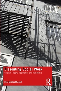 Dissenting Social Work: Critical Theory, Resistance And Pandemic