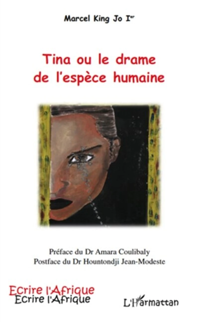 TINA OU LE DRAME DE L'ESPECE HUMAINE