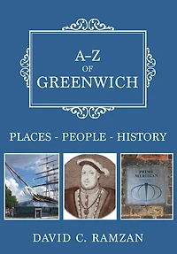 A-Z of Greenwich: Places-People-History