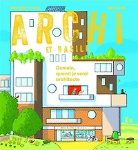 Demain, quand je serai architecte