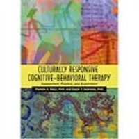 Culturally Responsive Cognitive-Behavioral Therapy: Assessment Practice and Supervision