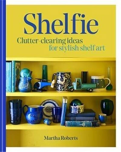 Shelfie: Clutter-clearing Ideas For Stylish Shelf Art