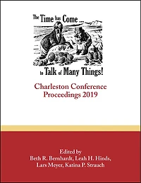 The Time Has Come . . . to Talk of Many Things: Charleston Conference Proceedings, 2019