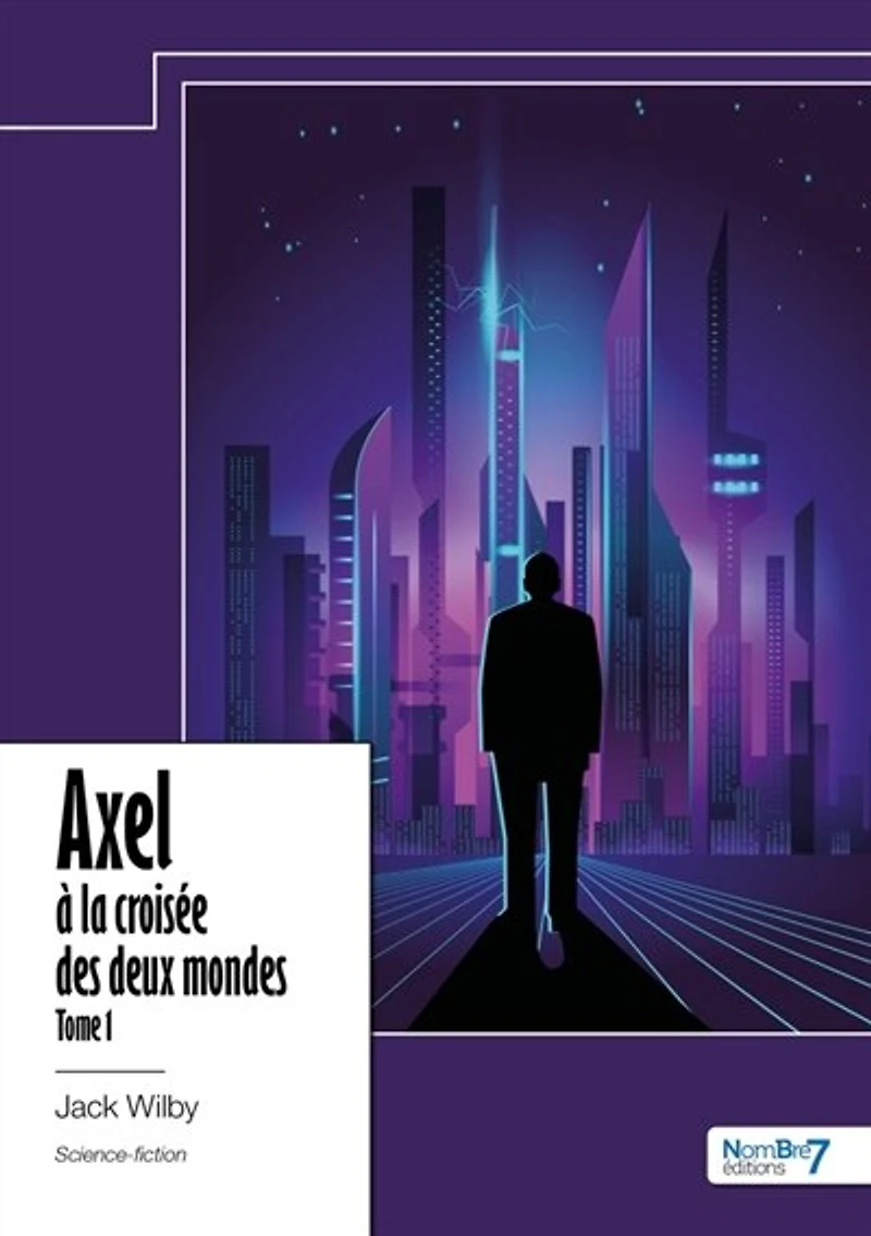 Axel à la croisée des deux mondes: Tome 1