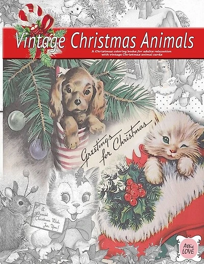 Greeting for Christmas (vintage Christmas animals) A Christmas coloring book for adults relaxation with vintage Christmas animal cards: Old fashioned grayscale christmas coloring book for adults
