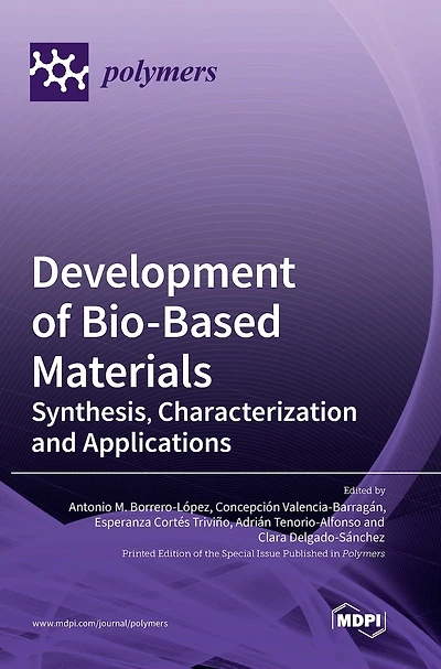 Development of Bio-Based Materials: Synthesis, Characterization and Applications