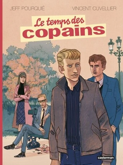 Le temps des copains