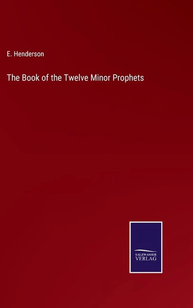 The Book of the Twelve Minor Prophets