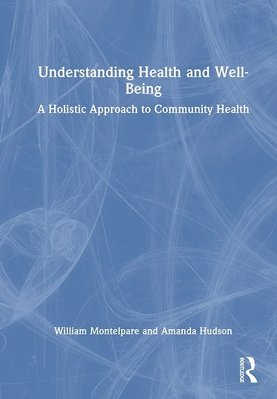 Understanding Health and Well-Being: A Holistic Approach to Community