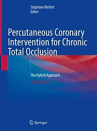 Percutaneous Coronary Intervention for Chronic Total Occlusion: The Hybrid Approach
