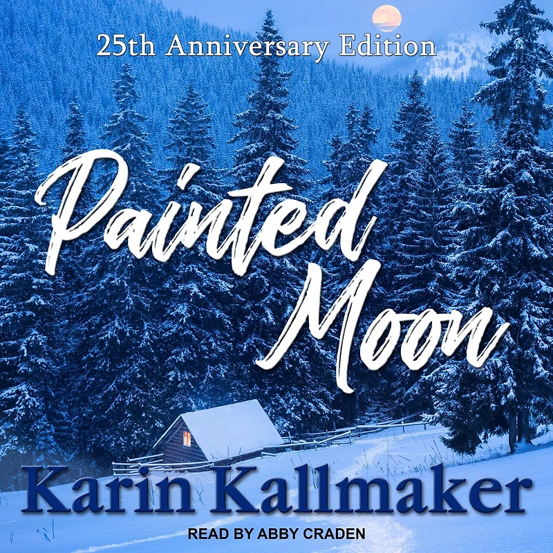 Painted Moon Lib/E: 25th Anniversary Edition