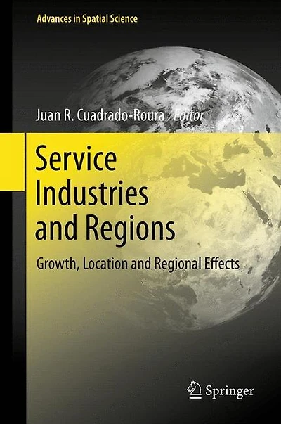Service Industries and Regions: Growth, Location Regional Effects