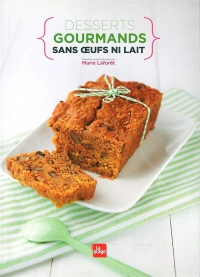 Desserts gourmands sans oeufs ni lait