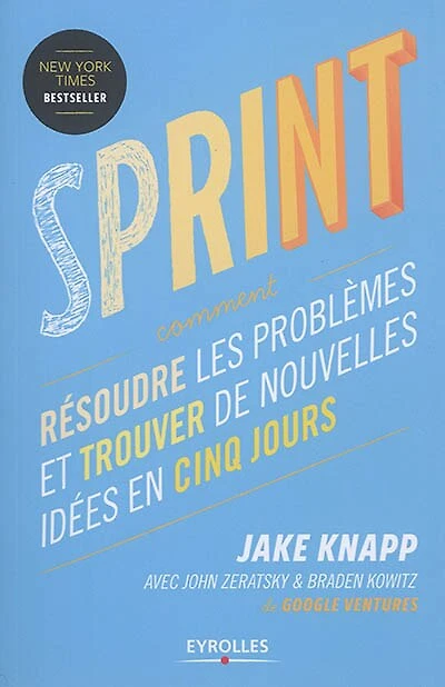 Sprint: résoudre les problèmes et trouver de nouvelles idées en cinq jours