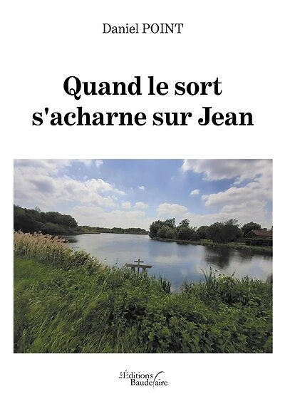 Quand le sort s'acharne sur Jean
