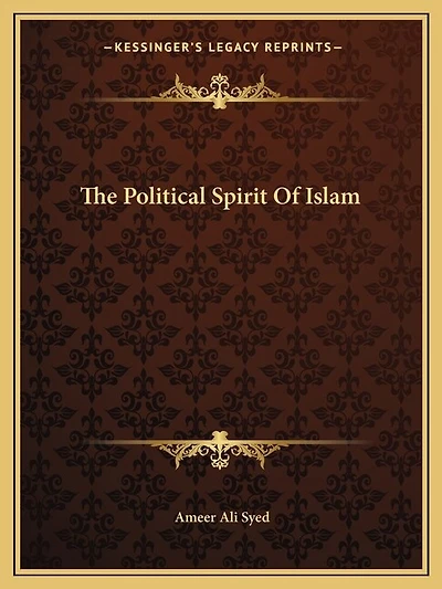 The Political Spirit Of Islam