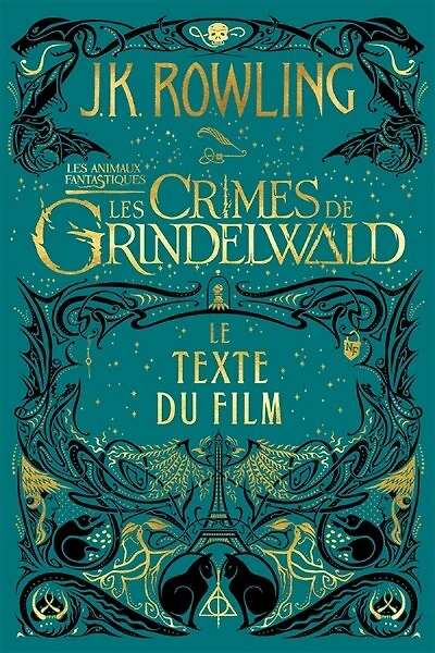 les animaux fantastiques : crimes de Grindelwald le texte du film: