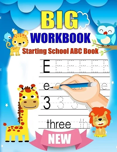 Big Workbook Starting School ABC Book: handwriting practice books for kids + Preschool Math Workbook for Toddlers Ages 2-4: Beginner Math Preschool Learning Book with Number Tracing and Matching Activities for 2, 3 and 4 year olds and kindergarten