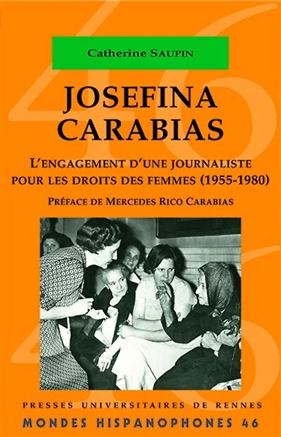 Josefina Carabias: l'engagement d'une journaliste pour les droits des femmes, 1955-1980
