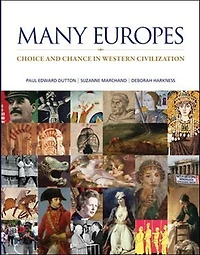 Many Europes: Choice and Chance Western Civilization