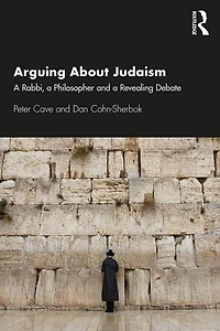 Arguing about Judaism: a Rabbi, Philosopher and Revealing Debate