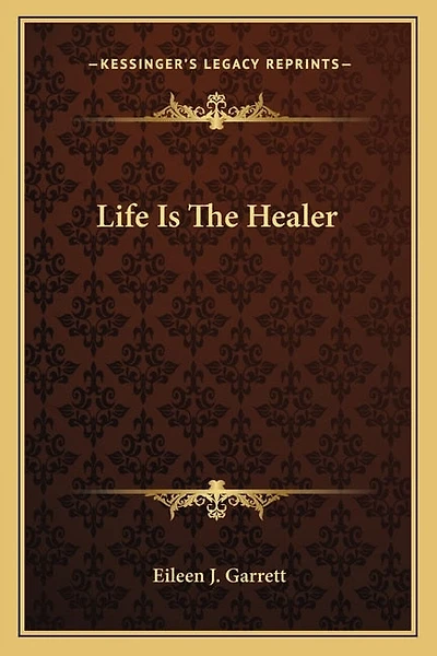 Life Is the Healer