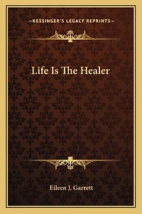 Life Is the Healer