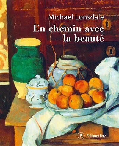 En chemin avec la beauté: les trésors de ma vie