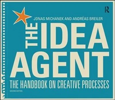 The Idea Agent: Handbook on Creative Processes