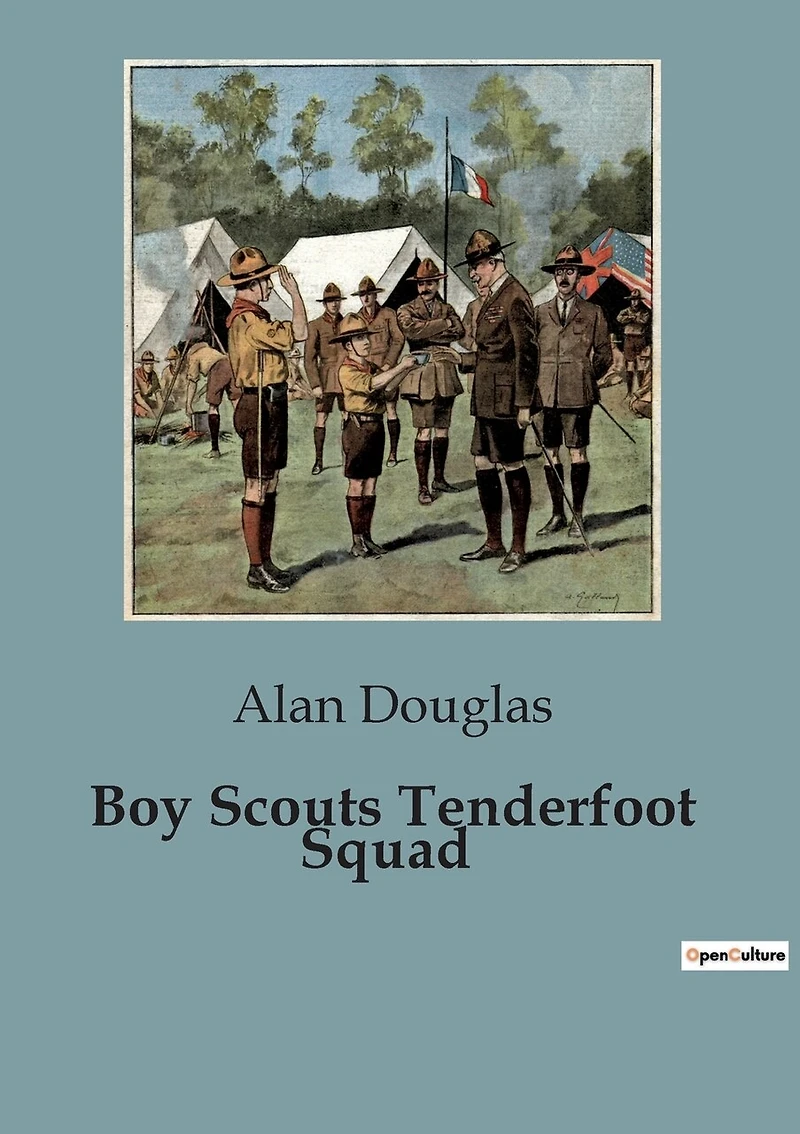 Boy Scouts Tenderfoot Squad: Adventures and Lessons in the Wilderness
