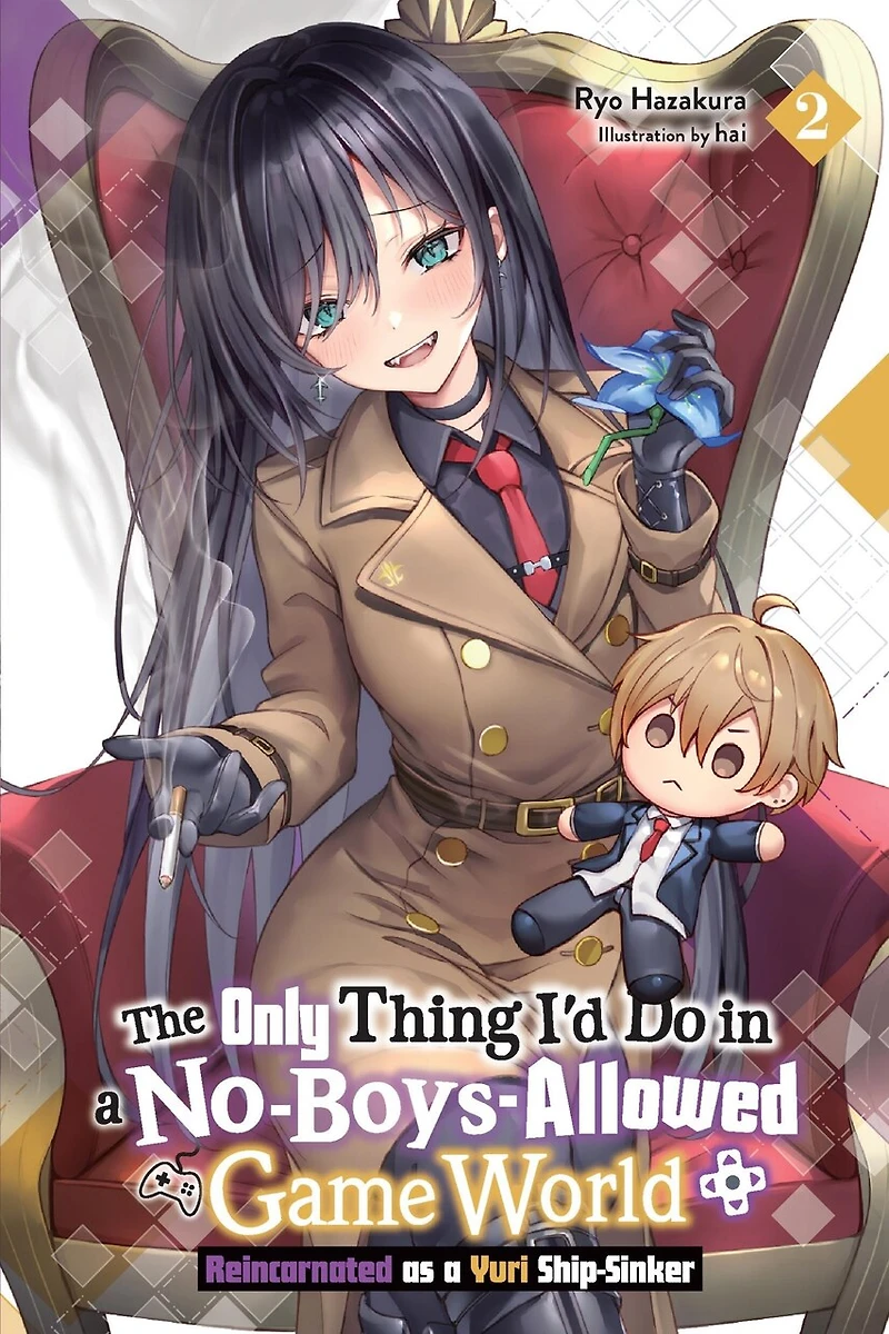The Only Thing I'd Do a No-Boys-Allowed Game World, Vol. 2 (novel): Reincarnated as Yuri Ship-Sinker