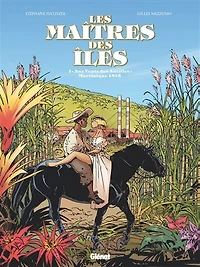 Aux vents des Antilles: Martinique 1845