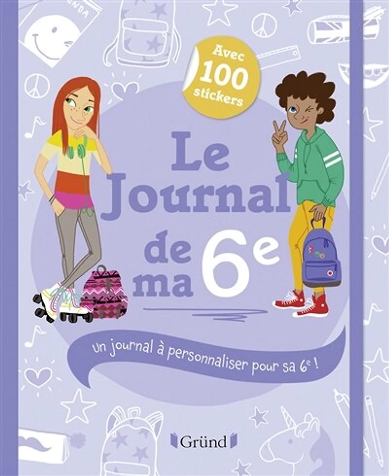 Le journal de ma 6e: un journal à personnaliser pour sa 6e !